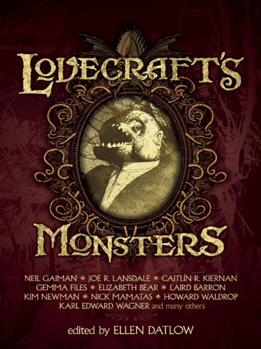 Title details for Lovecraft's Monsters by Ellen Datlow - Wait list